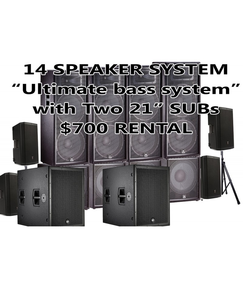 14 SPEAKER PACKAGE 21 Subs WITH 6 SUBWOOFER AND 2 EV 12 HIGHS